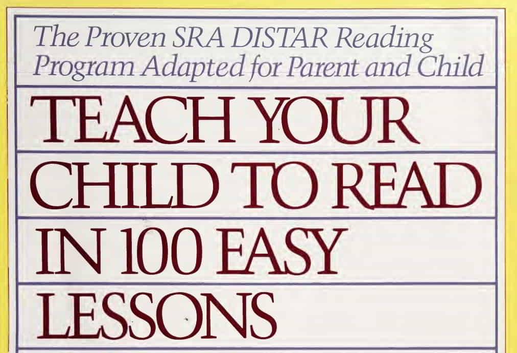 Teach Your Child to Read in 100 Easy Lessons Step-by-Step Reading Program